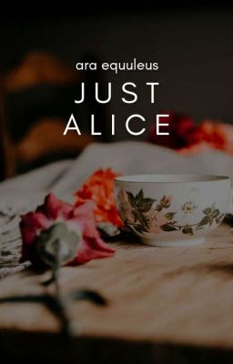 Just Alice ✓