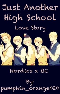 Just Another High School Love Story (Nordics x OC)