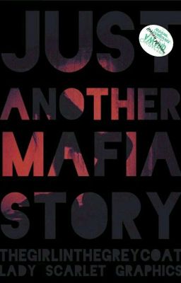 Just Another Mafia Story [Completed!]