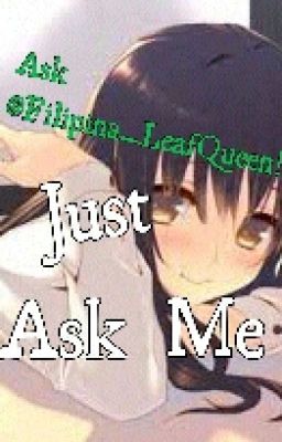 Just Ask Me
