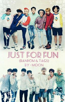 Just For Fun (Random & Tags)