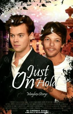 Just Hold On || Larry Stylinson FF