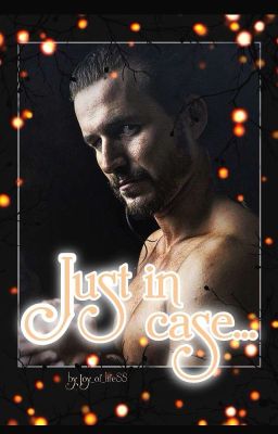 Just in case... [a Adam Cole story]