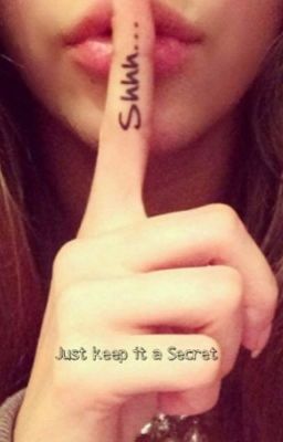 Just keep it a Secret 