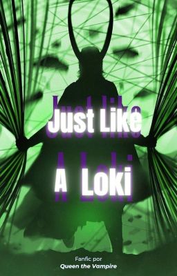 Just like a Loki | +13 (concluída)