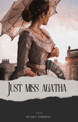 Just Miss Agatha