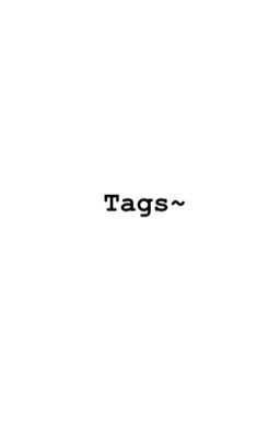 just my tags xx