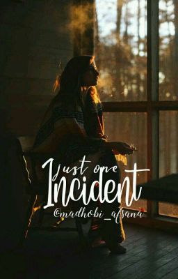 Just One Incident|💀