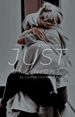 Just One Night ✓