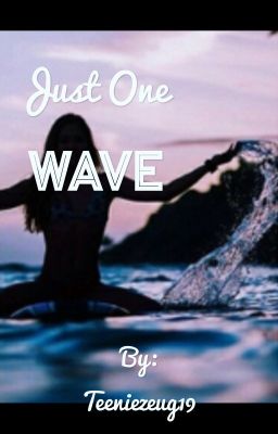 Just One Wave