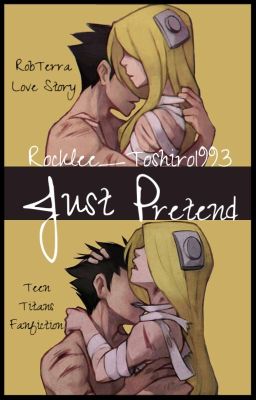 Just Pretend ||Teen Titans -  RobTerra||