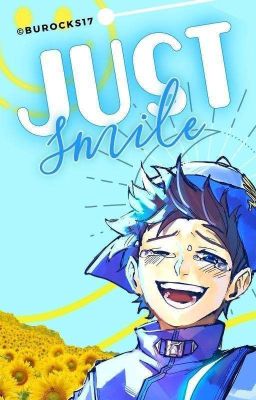 Just Smile [HIATUS] 