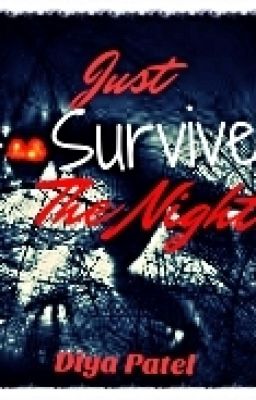 Just Survive The Night