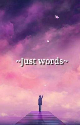 Just words