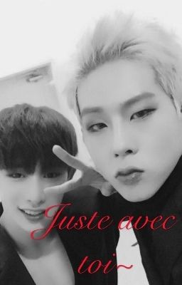 Juste Avec Toi~