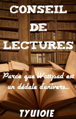 juste des conseils de lecture