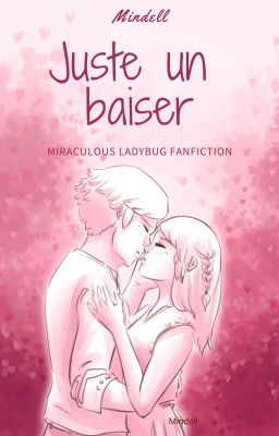 Juste un baiser - Miraculous fanfiction