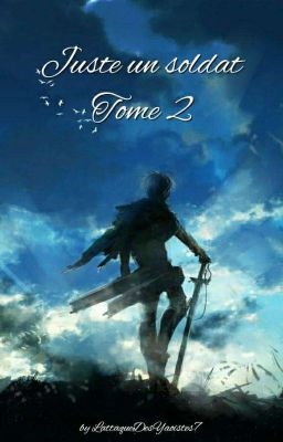 Juste un soldat - Tome 2