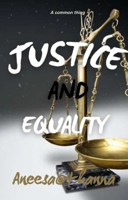 Justice And Equality