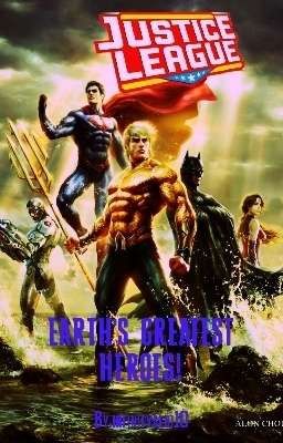 JUSTICE LEAGUE - EARTH'S GREATEST HEROES