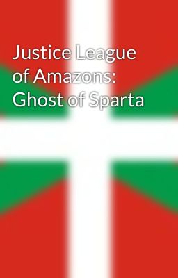 Justice League of Amazons: Ghost of Sparta 