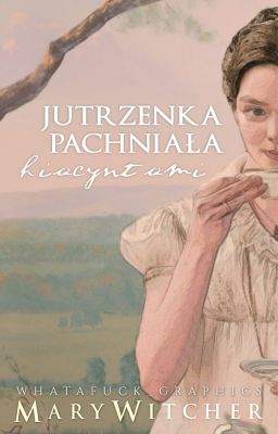 Jutrzenka pachniała hiacyntami → DRASTORIA