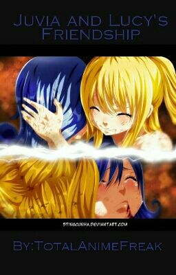 Juvia and Lucy's Friendshp