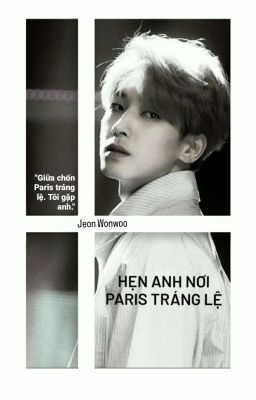 [jww/oneshot] Hẹn Anh Nơi Paris Tráng Lệ