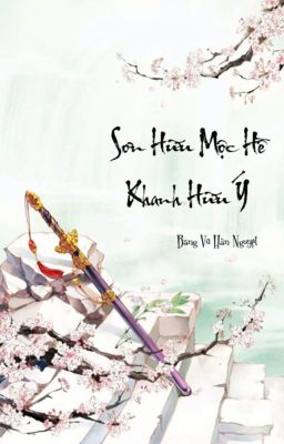 [K.O.3an Guo 17] [Vân Siêu] Sơn Hữu Mộc Hề Khanh Hữu Ý