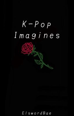 K-Pop x Reader || Head-Canons & One-Shots || No Requests