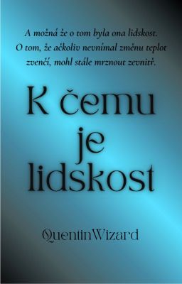 K čemu je lidskost