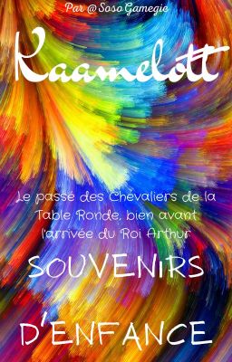 Kaamelott : Souvenirs d'Enfance