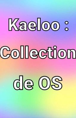 Kaeloo : Collection de OS 