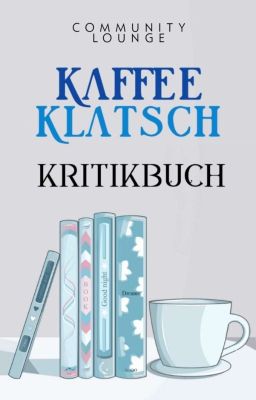 Kaffeeklatsch - Kritikbuch