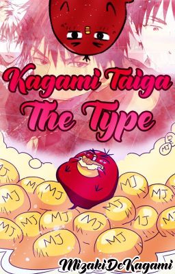 »Kagami Taiga The Type«