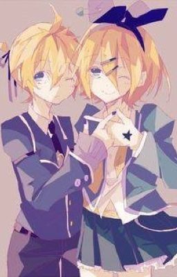 {Kagamine's Fanic} Hãy Mãi Ở Bên Em