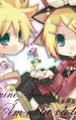 [Kagamine twins] Âm nhạc và tình yêu