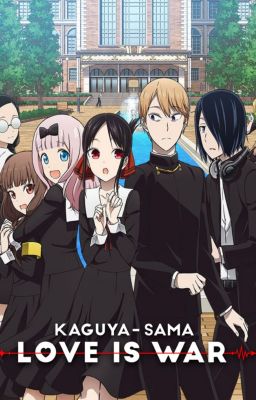 Kaguya-sama: Love is War x Male Reader