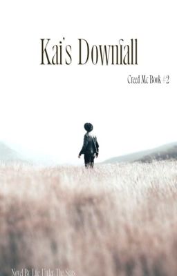 Kai's Downfall (Creed Mc Book #2)