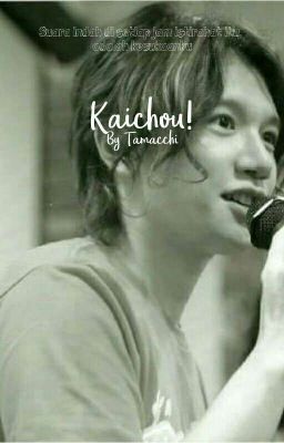 Kaichou! [KENN x Reader] ✔
