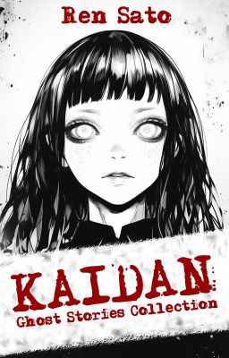 KAIDAN: A Horror Story Collection