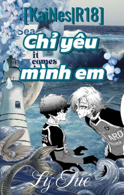 [KaiNes]Chỉ yêu mình em(Oneshot)