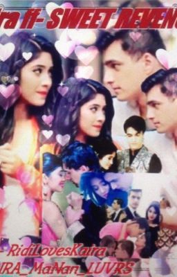 Kaira FF:- Sweet Revenge (completed)