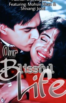 Kaira - Our Blissful Life ✔️