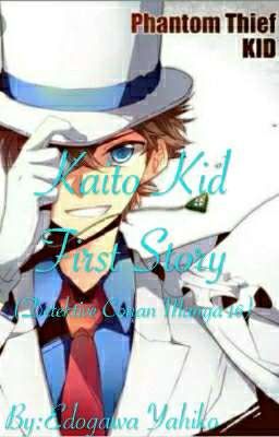 Kaito Kid First Story