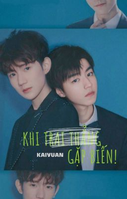 [KAIYUAN] KHI TRAI THẲNG GẶP BIẾN!