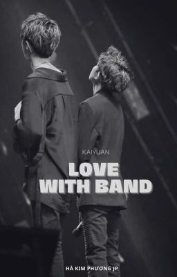 [KAIYUAN] LOVE WITH BAND