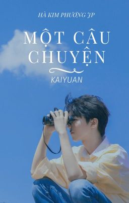 [KAIYUAN] MỘT CÂU CHUYỆN