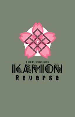 [KakaSaku] Kamon Reverse (Gia Huy - phiên bản đảo ngược)