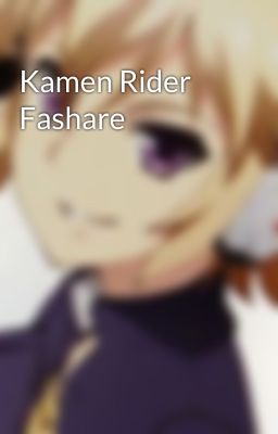 Kamen Rider Fashare